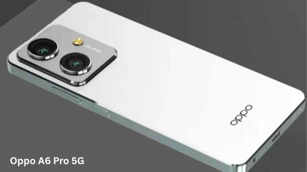 Oppo A6 Pro 5G